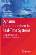 Dynamic Reconfiguration in Real-Time Systems: Energy, Performance, and Thermal Perspectives
