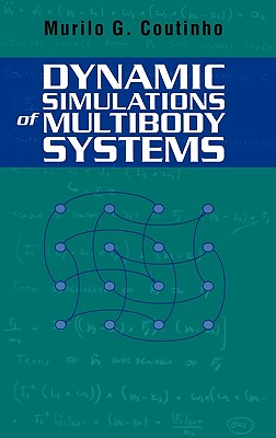 Dynamic Simulations of Multibody Systems - Coutinho, Murilo G