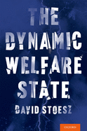 Dynamic Welfare State