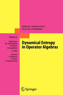 Dynamical Entropy in Operator Algebras - Neshveyev, Sergey, and Strmer, Erling