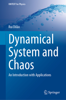 Dynamical System and Chaos: An Introduction with Applications - Dilo, Rui
