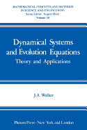 Dynamical Systems and Evolution Equations: Theory and Applications