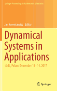 Dynamical Systems in Applications: Ld , Poland December 11-14, 2017