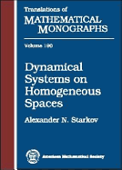 Dynamical Systems in Homogeneous Spaces - Starkov, Alexander N, and Starkov, Aleksandr N