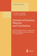 Dynamical Systems, Plasmas and Gravitation: Selected Papers from a Conference Held in Orlans La Source, France, 22-24 June 1997