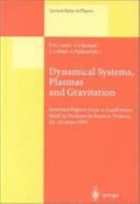 Dynamical Systems, Plasmas and Gravitation: Selected Papers from a Conference Held in Orleans La Source, France, 22-24 June 1997