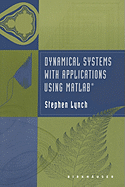 Dynamical Systems with Applications Using MATLAB(R)