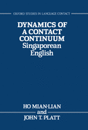 Dynamics of a Contact Continuum: Singaporean English