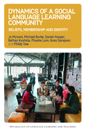 Dynamics of a Social Language Learning Community: Beliefs, Membership and Identity