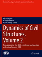 Dynamics of Civil Structures, Volume 2: Proceedings of the 41st IMAC, A Conference and Exposition on Structural Dynamics 2023