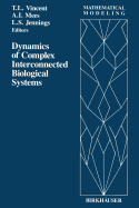 Dynamics of Complex Interconnected Biological Systems