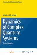 Dynamics of Complex Quantum Systems