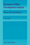 Dynamics of Data Envelopment Analysis: Theory of Systems Efficiency