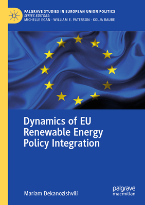 Dynamics of EU Renewable Energy Policy Integration - Dekanozishvili, Mariam