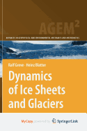 Dynamics of Ice Sheets and Glaciers