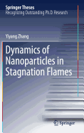 Dynamics of Nanoparticles in Stagnation Flames