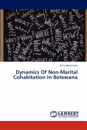 Dynamics of Non-Marital Cohabitation in Botswana