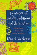 Dynamics of Public Relations and Journalism: A Practical Guide for Media Studies