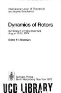 Dynamics of Rotors: Symposium Lyngby, Denmark, August 12-16, 1974