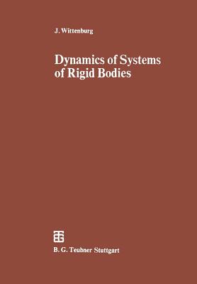 Dynamics of Systems of Rigid Bodies - Wittenburg, Jens