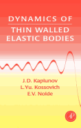 Dynamics of Thin Walled Elastic Bodies