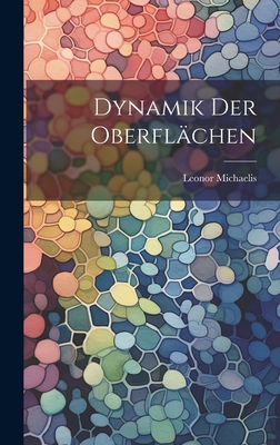 Dynamik Der Oberfl?chen - Michaelis, Leonor