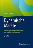 Dynamische Markte: Grundlagen Und Anwendungen Der Analytischen Okonomie