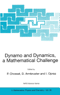 Dynamo and Dynamics, a Mathematical Challenge