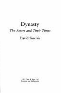 Dynasty: Astors and Their Times - Sinclair, David