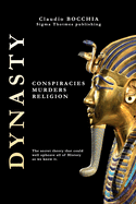 Dynasty: Conspiracies, murders and religion