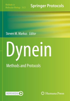 Dynein: Methods and Protocols - Markus, Steven M. (Editor)