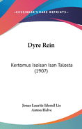 Dyre Rein: Kertomus Isoisan Isan Talosta (1907)