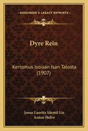 Dyre Rein: Kertomus Isoisan Isan Talosta (1907)
