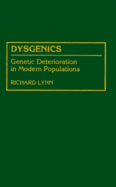 Dysgenics: Genetic Deterioration in Modern Populations - Lynn, Richard