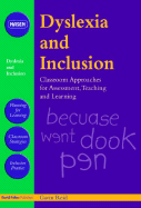 Dyslexia and Inclusion: Classroom Approaches for Assessment, Teaching and Learning