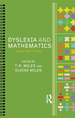 Dyslexia and Mathematics - Miles, Elaine (Editor), and Miles, Tim (Editor)