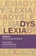 Dyslexia: Developing the Debate