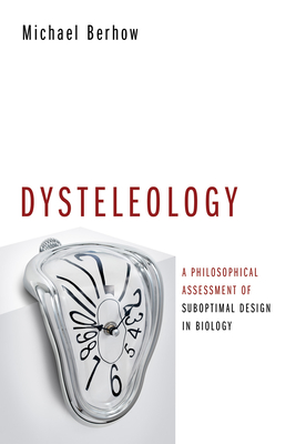 Dysteleology - Berhow, Michael