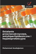 Dzialanie przeciwcukrzycowe, antyhiperlipidemiczne i hepatoprotekcyjne