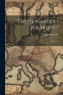 Dzieje Narodu Polskiego: Piastowie