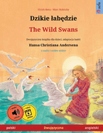 Dzikie lab dzie - The Wild Swans (polski - angielski)
