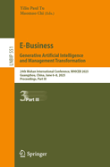 E-Business. Generative Artificial Intelligence and Management Transformation: 24th Wuhan International Conference on E-business, WHICEB 2025, Guangzhou, China, June 6-8, 2025, Proceedings, Part III
