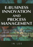 E-Business Innovation and Process Management