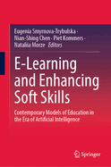 E-Learning and Enhancing Soft Skills: Contemporary Models of Education in the Era of Artificial Intelligence