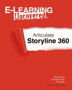 E-Learning Uncovered: Articulate Storyline 360