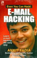 E-mail Hacking: Learn E-mail Hacking the Easy Way
