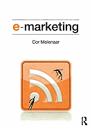 e-Marketing: Applications of Information Technology and the Internet within Marketing