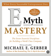 E-Myth Mastery CD: The Seven Essential Disciplines for Building a World-Class Company