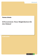 E-Procurement. Neue Moglichkeiten Fur Den Einkauf