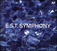 E.S.T. Symphony - Royal Stockholm Philharmonic Orchestra/Magnus strm/Dan Berglund/Iiro Rantala